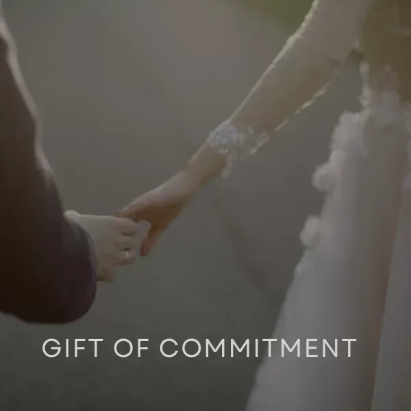 Gift of commitment