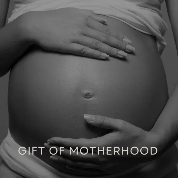 Gift of motherhood